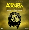 Mbuye Wanga Mbuye Wanga