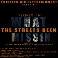 What The Streets Been Missin EP