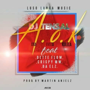 Ana Ovuta Kulera (AOK) ft Dette Flo, Crispy Mw & Da Elz (Prod. Martin Anjel)