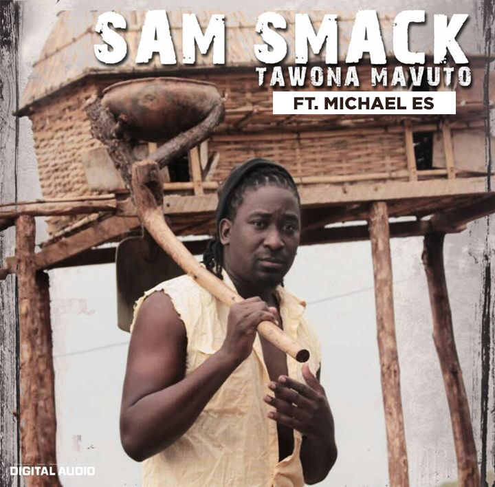 Sam Smack Tawona Mavuto Afrobeat Malawi