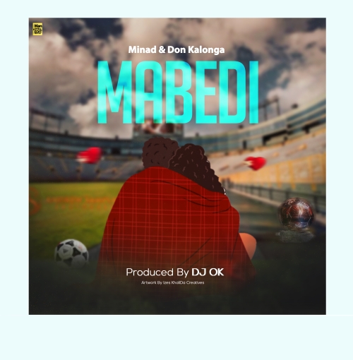 Mabedi - ft Minad (Prod. Dj Ok)