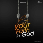 Put Your Faith In God