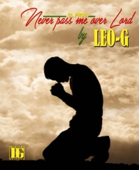 Never Pass Me Over Lord