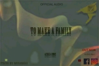 To Make A Family