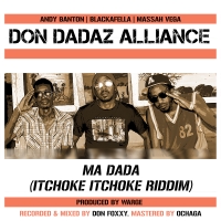 Ma Dada (Itchoke Itchoke Riddim)