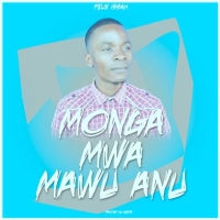 Monga Mwamau Anu Monga Mwamau Anu