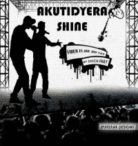 Akutidyera Shine Akutidyera Shine
