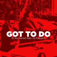 Got To Do