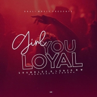 Girl You Loyal