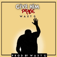 Give Him Praise