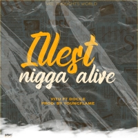 Illest Nigga Alive