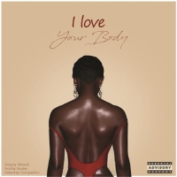 I Love Your Body