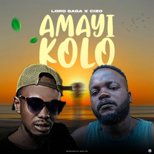 Amayikolo (Cizo & Lord Gaga) Prod. MDK Records