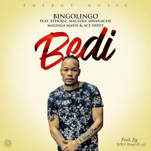 Bedi [feat. Episodz, Macelba, Mwanache, Malinga Mafia & Ace Dirty]