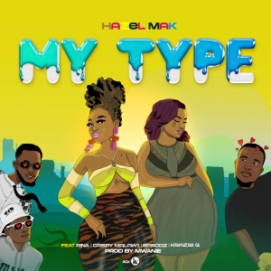 My Type Ft Rina x Krazie G x Crispy Malawi x Episodz (Prod. Mwanie)