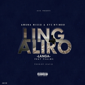 Lingaliro Langa feat Kyc Nyimbo & Psalms (Prod. Leaf-G)