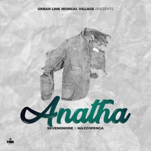 Anathaa ft MazzOpenga (Prod. SevenOmore)