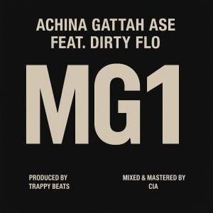 MG1 ft Dirty Flo (Prod. Trappy Beats & CIA)