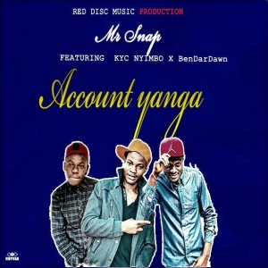 Account Yanga ft Kyc Nyimbo & Bendadarwn