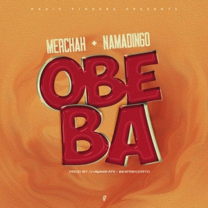 Obeba (Merchah & Namadingo) Prod. Chawabeats & Beatsbyjosto