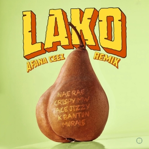 Lako Remix ft Nae Rae, Crispy Mw, Ace Jizzy, K Banton, Morale