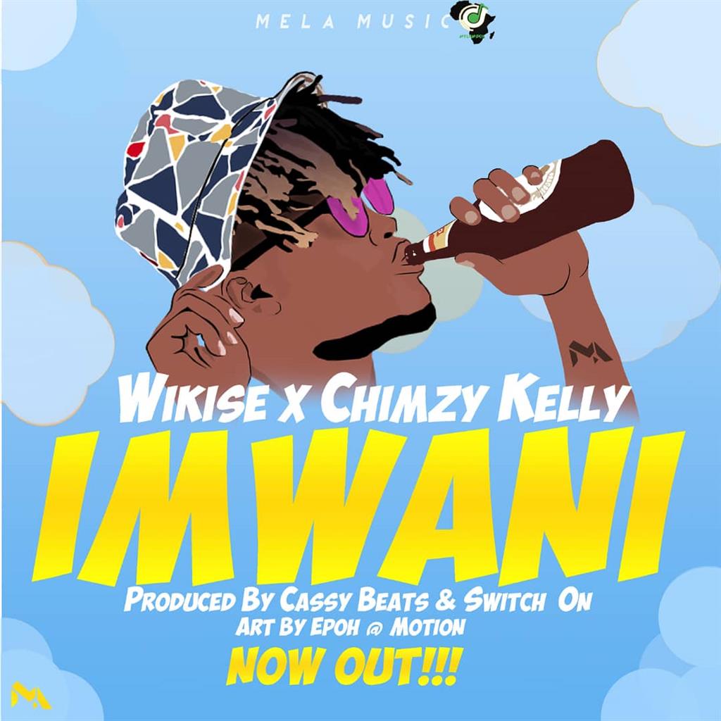 Wikise1992 - Imwani (Afro-Dancehall ) - Malawi-Music.com