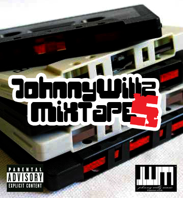 Johnny Willz Mixtape 5