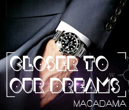 Closer To Our Dreams 