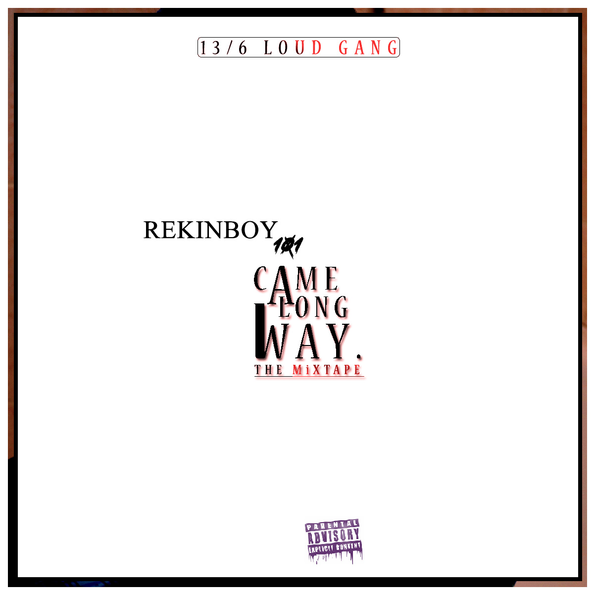 Came A Long Way Mixtape