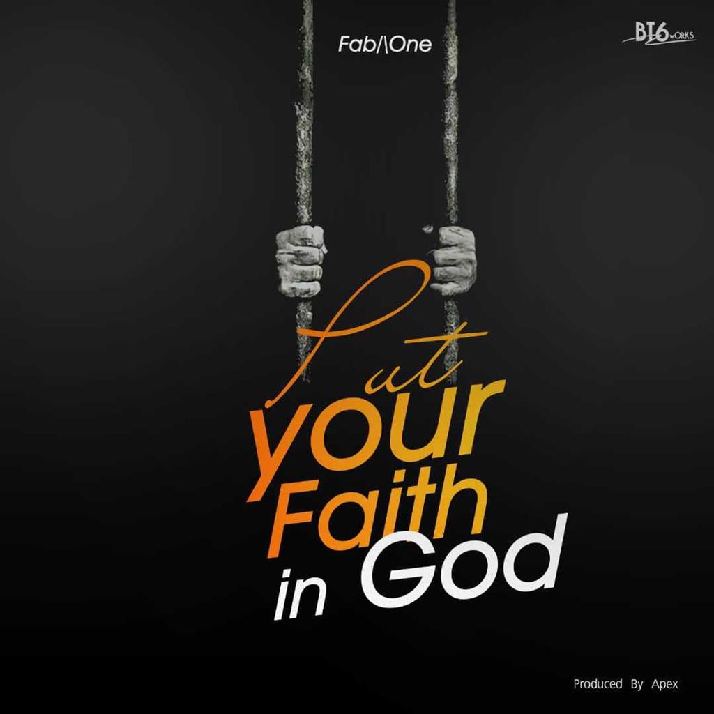 Put Your Faith In God