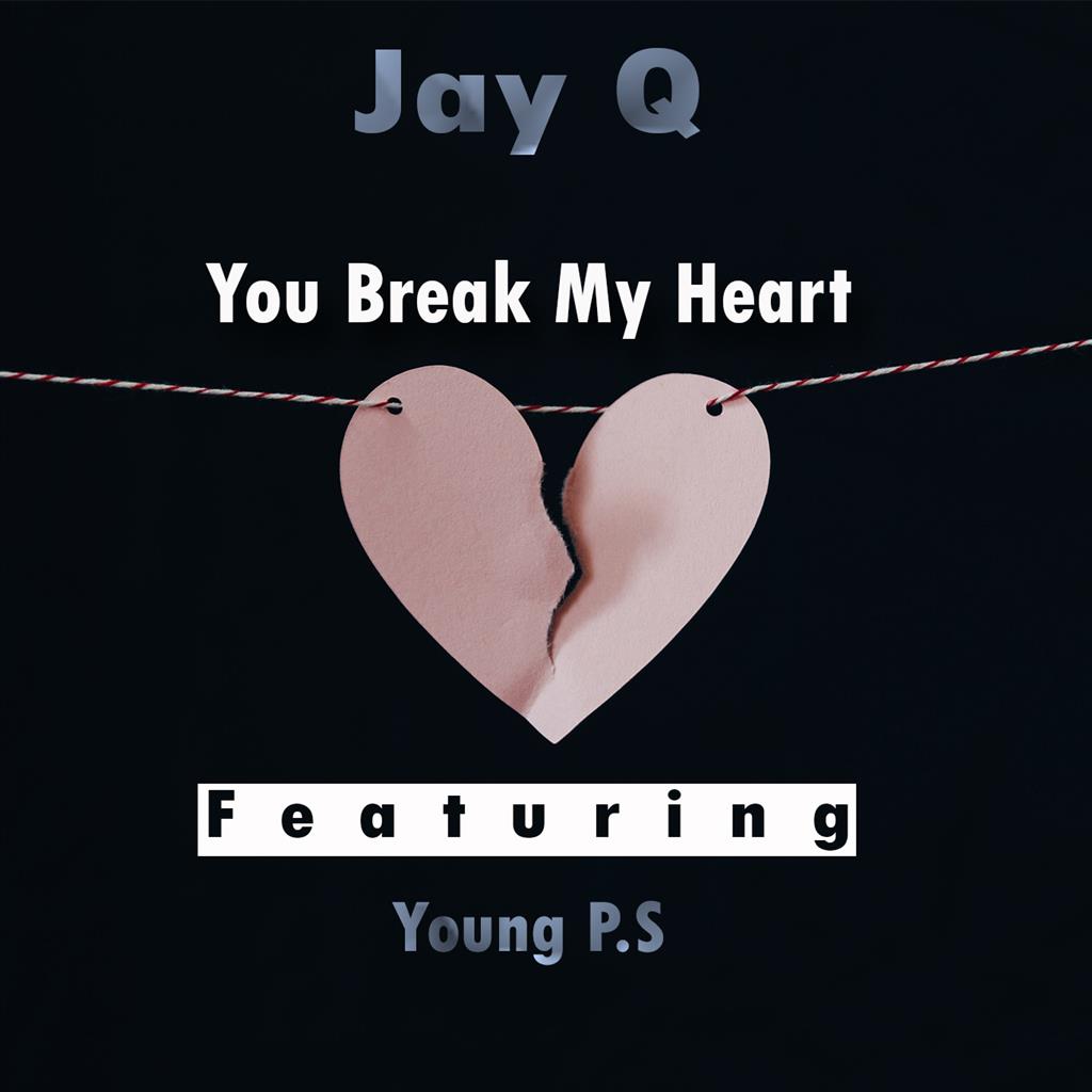 You Break My Heart