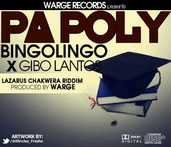 Pa Poly ft Bingolingo (Lazarus Chakwera Riddim)