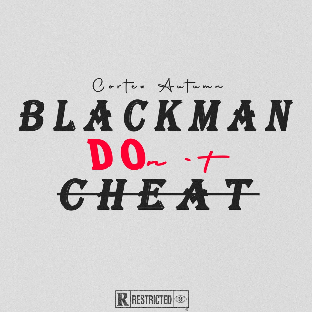 Black Man Dont Cheat