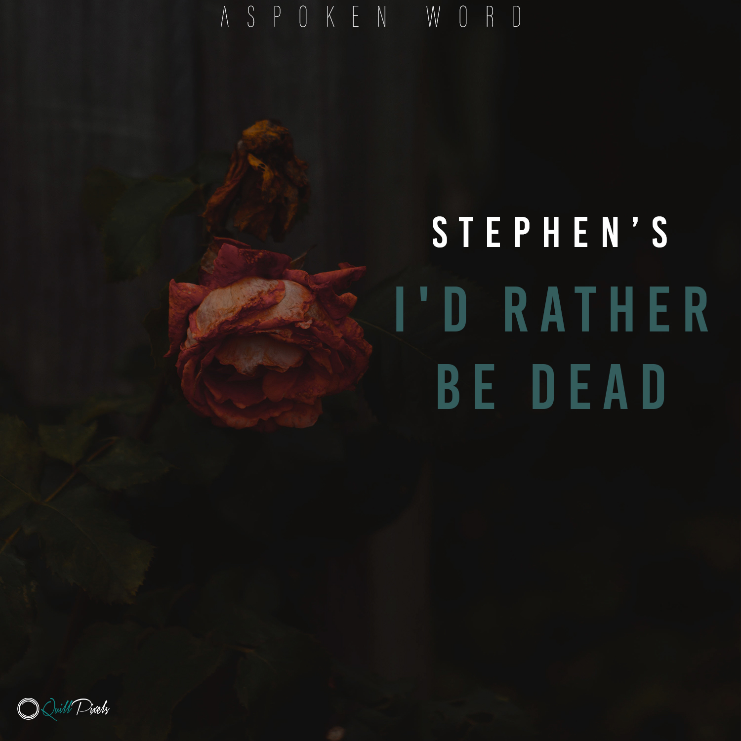 I'd Rather Be Dead