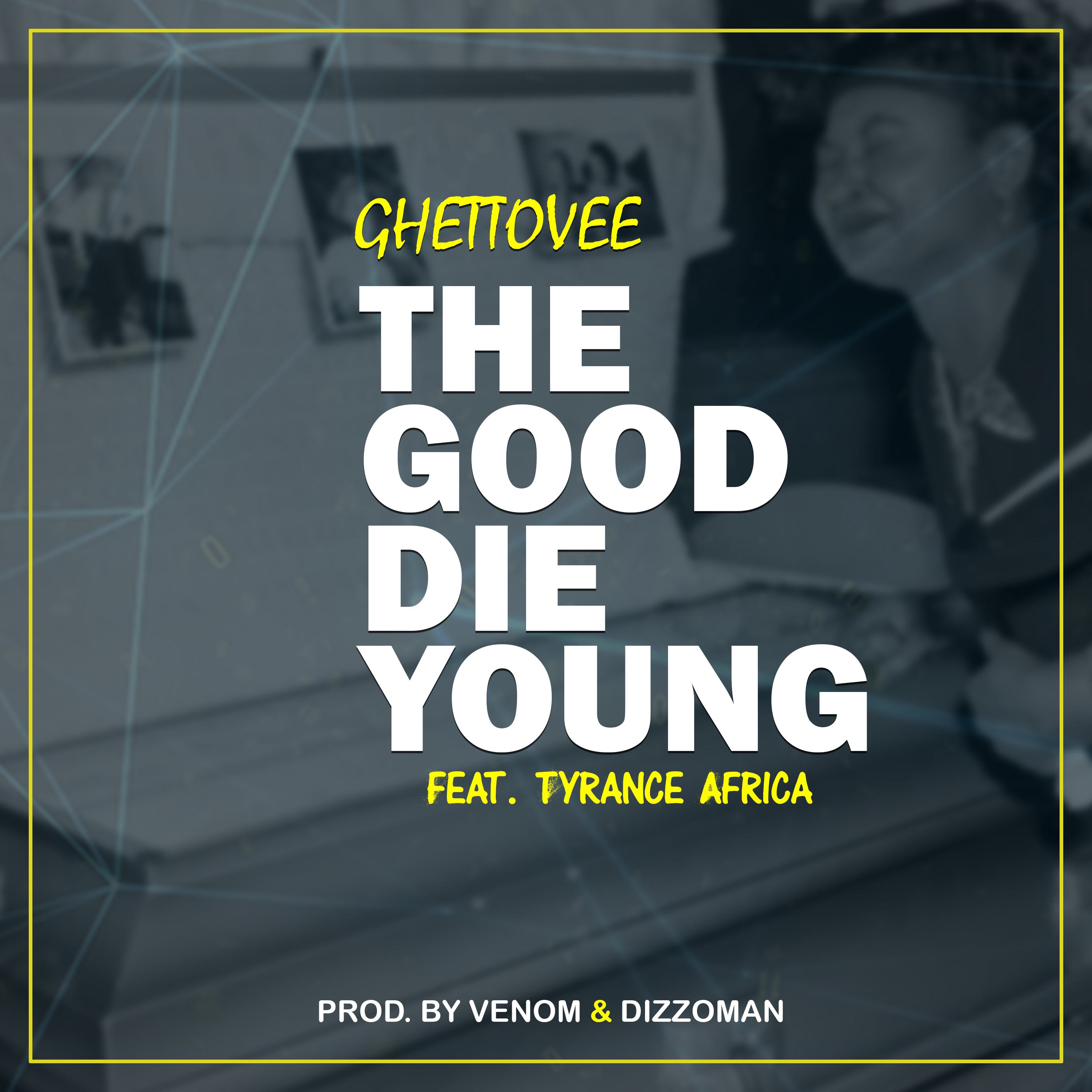 Good Die Young