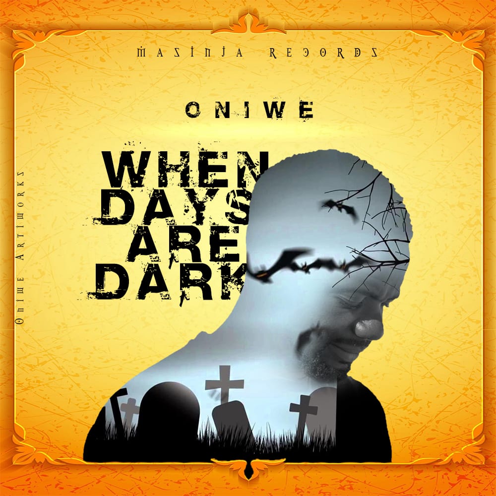 When Days Are Dark