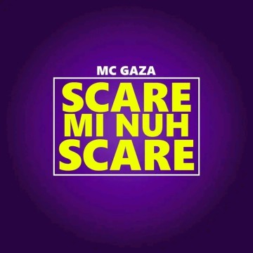 Scare Mi Nuh Scare 