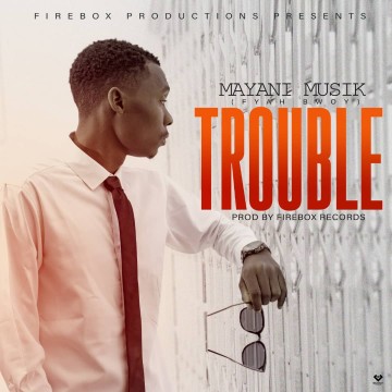 Trouble  