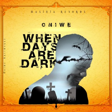When Days Are Dark 