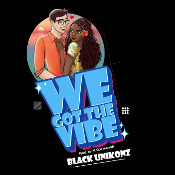 We Got The Vibe 
