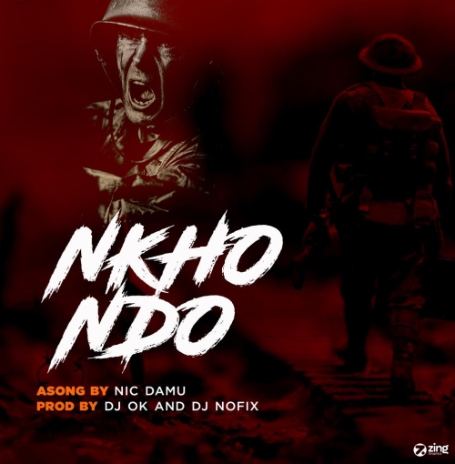 Nkhondo (Prod. Dj Ok & Nofix)