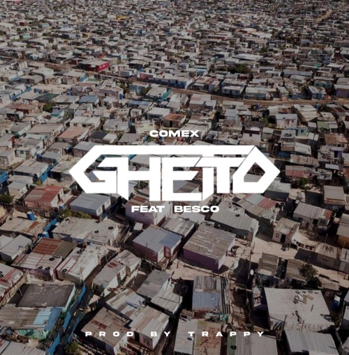 Ghetto ft Besco (prod. Trappy)