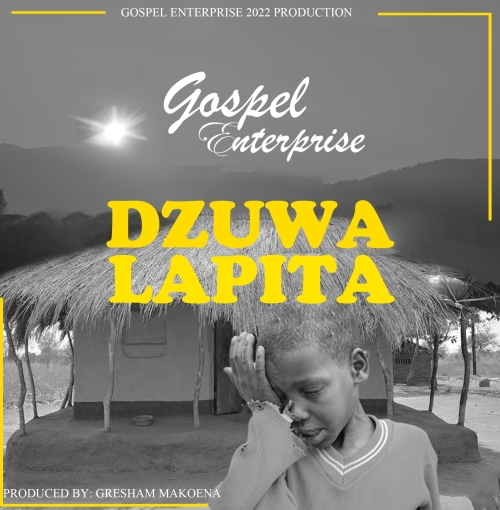 Dzuwa Lapita (Prod. Gresham Makoena)