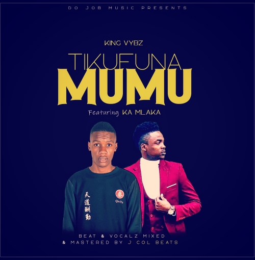 Tikufuna Mumu ft Jamaal Kamlaka (Prod. J Cole Beats)