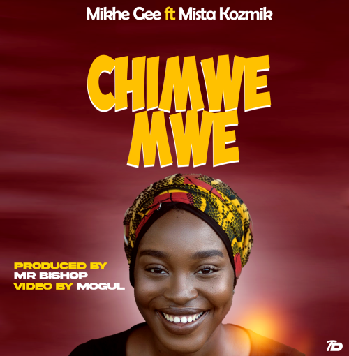 Chimwemwe ft Mr Kozmik (Prod. Mr Bishop)