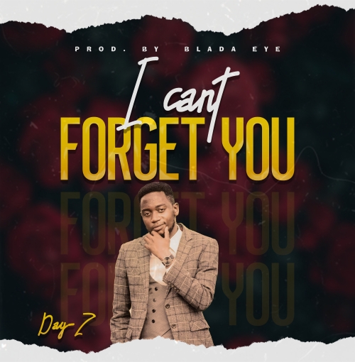 I Cant Forget You (Prod. Blada Aye)