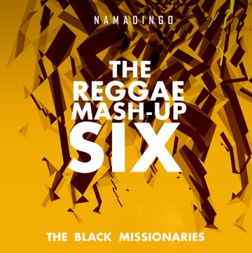 The Reggae Mash-Up Six 