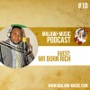 Mr Born Richie Podcast #010 